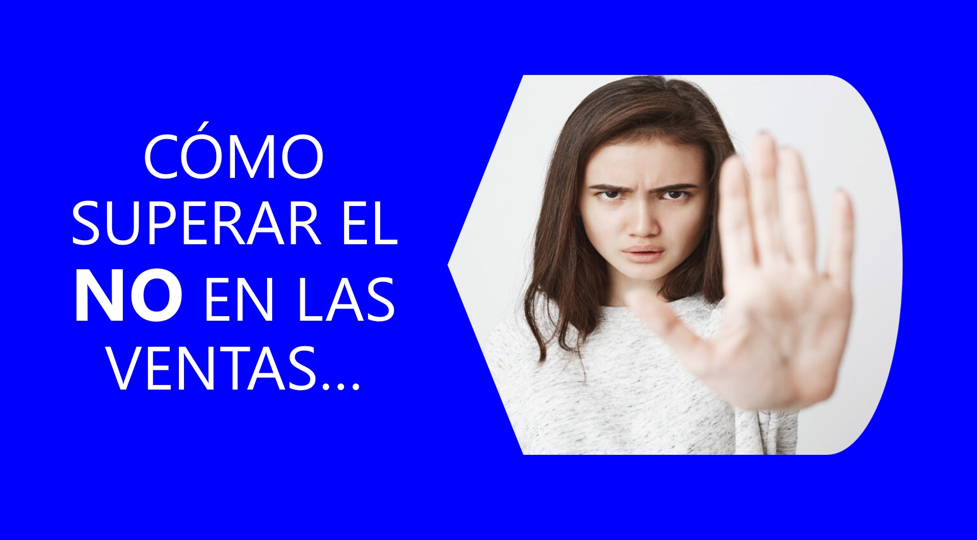 Superar el NO ventas