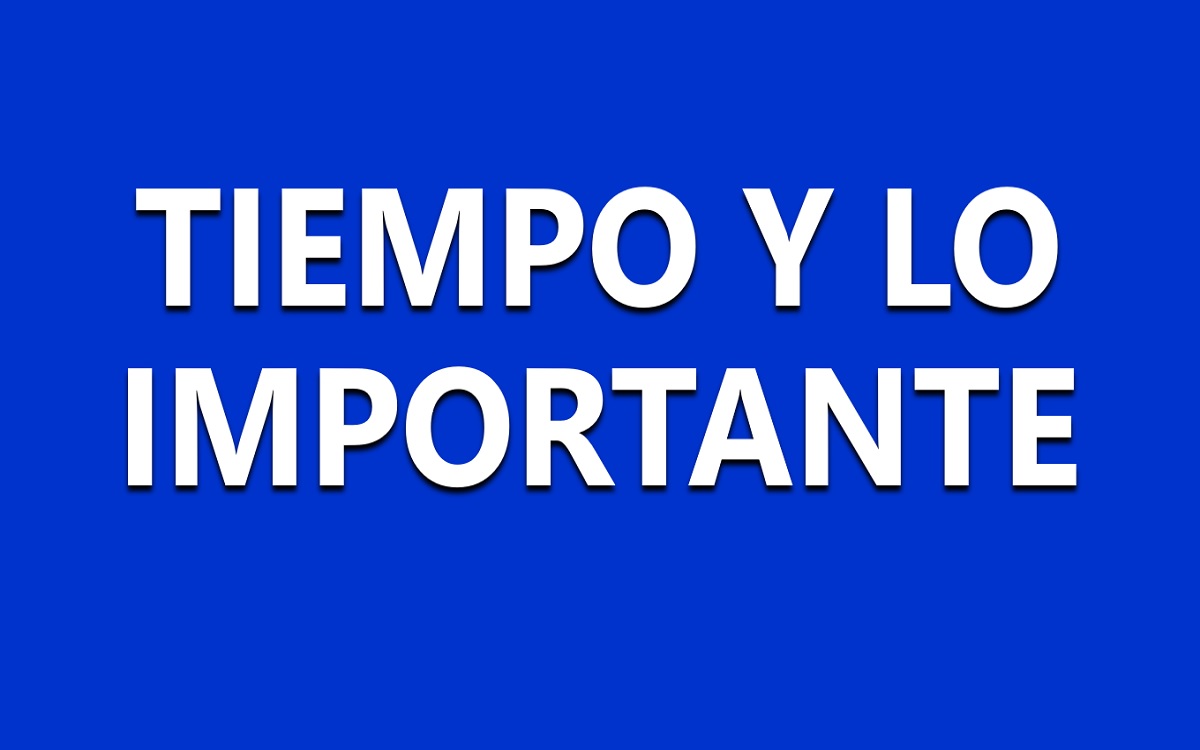 Tiempo y lo Importante